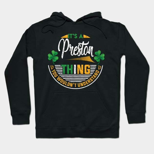 It's A Preston Thing You Wouldn't Understand Hoodie by Cave Store